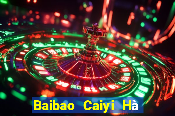 Baibao Caiyi Hà Bắc nhanh 3