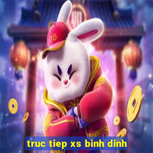 truc tiep xs binh dinh