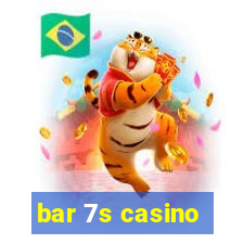 bar 7s casino