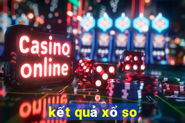 kết quả xổ so