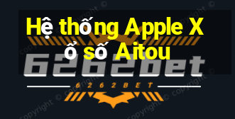 Hệ thống Apple Xổ số Aitou