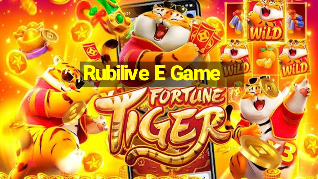 Rubilive E Game