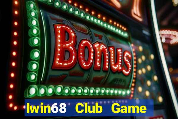 Iwin68 Club Game Bài 1368