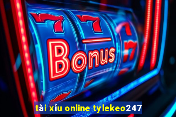 tài xỉu online tylekeo247