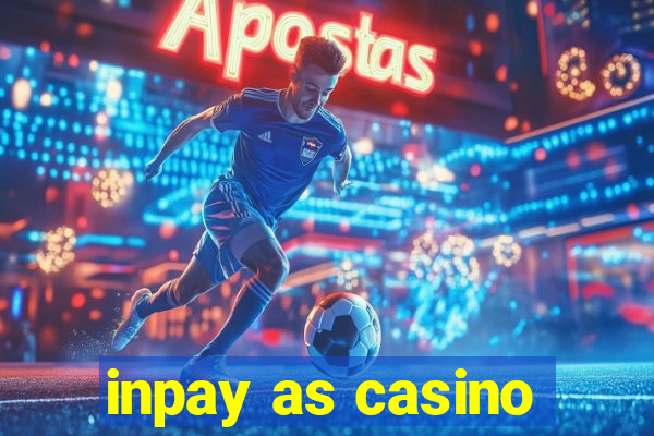 inpay as casino