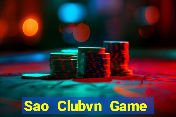 Sao Clubvn Game Bài Xóc Đĩa