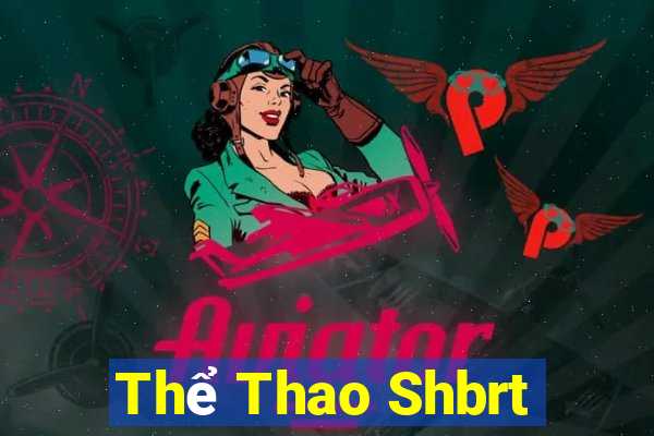 Thể Thao Shbrt