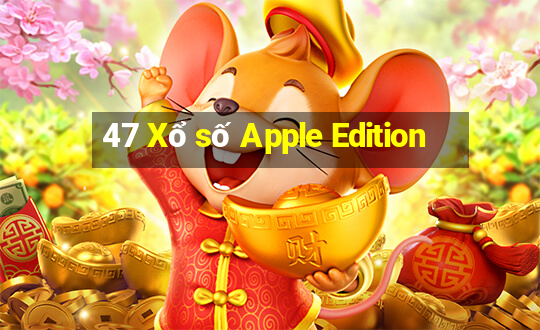 47 Xổ số Apple Edition