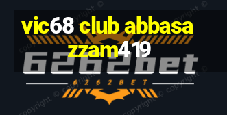 vic68 club abbasazzam419