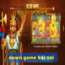 down game bài vui