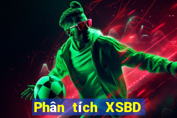 Phân tích XSBD ngày 20