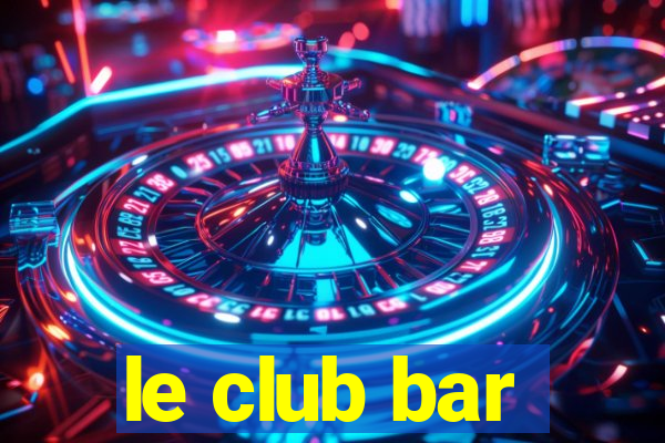 le club bar