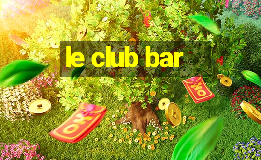 le club bar