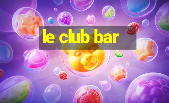 le club bar