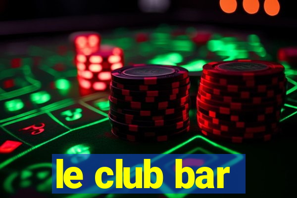 le club bar