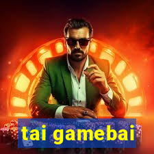 tai gamebai