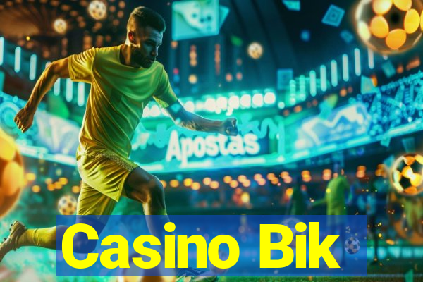 Casino Bik