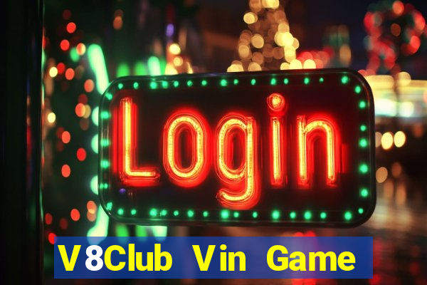 V8Club Vin Game Bài Hay Nhất Hiện Nay