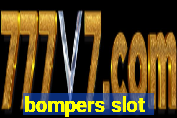 bompers slot