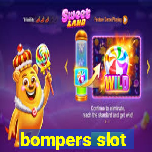 bompers slot