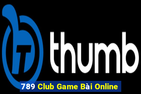 789 Club Game Bài Online