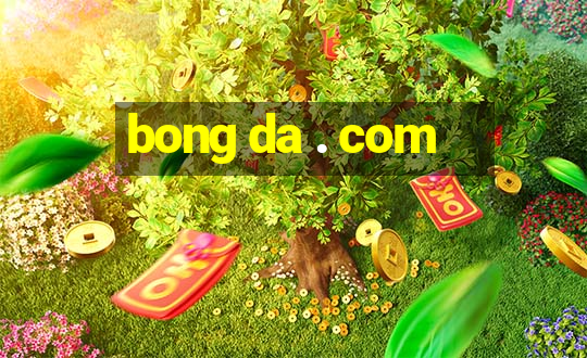 bong da . com