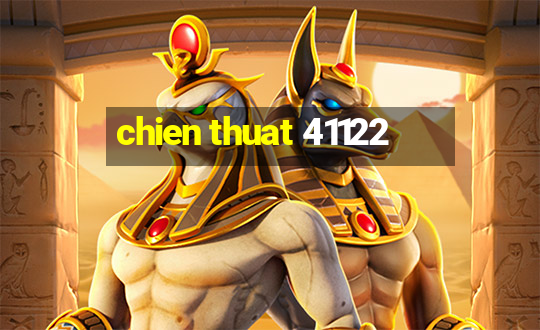 chien thuat 41122