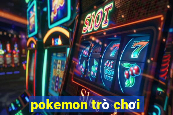 pokemon trò chơi