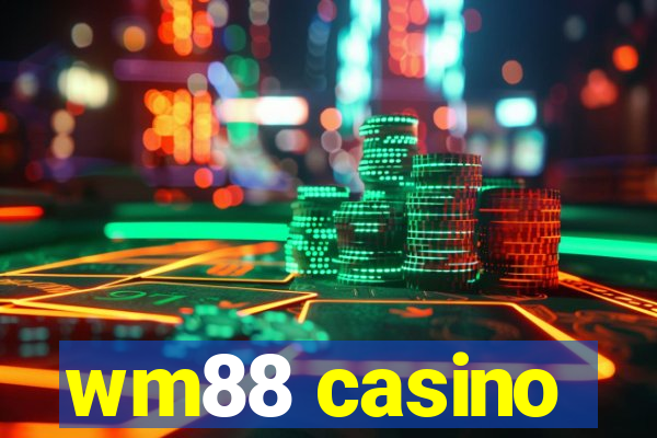 wm88 casino