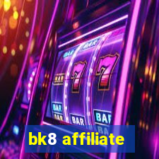 bk8 affiliate