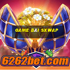 Game Bài Sxwap