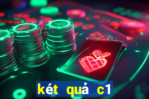 két quả c1 đêm qua