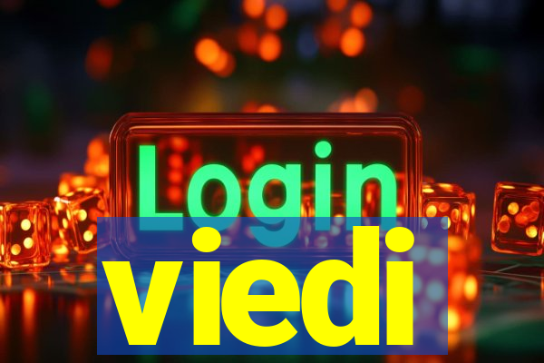 viedi