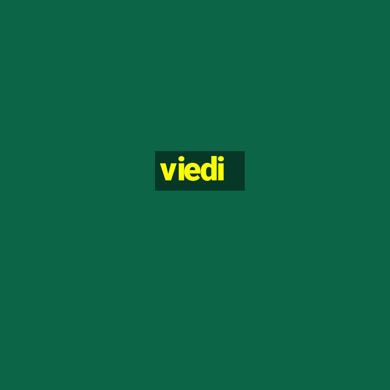 viedi