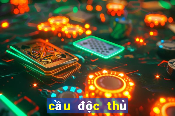 cầu độc thủ lô mb