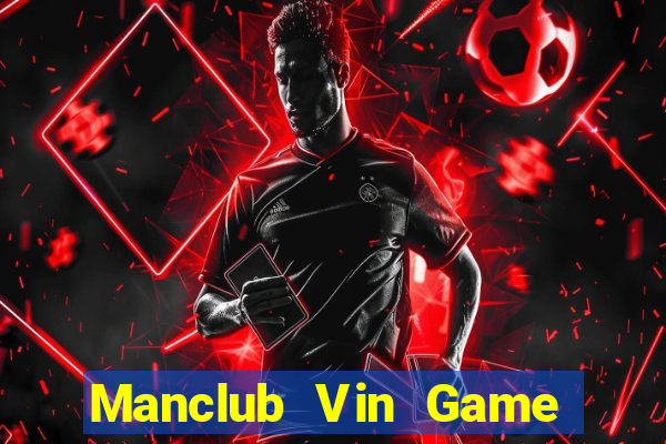 Manclub Vin Game Bài 777