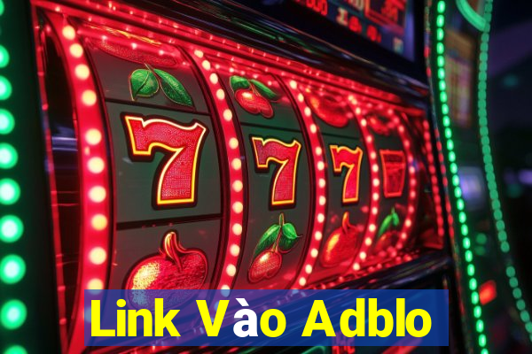 Link Vào Adblo