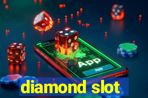 diamond slot