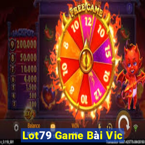 Lot79 Game Bài Vic