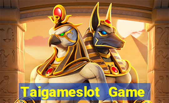 Taigameslot Game Bài Đổi Thưởng