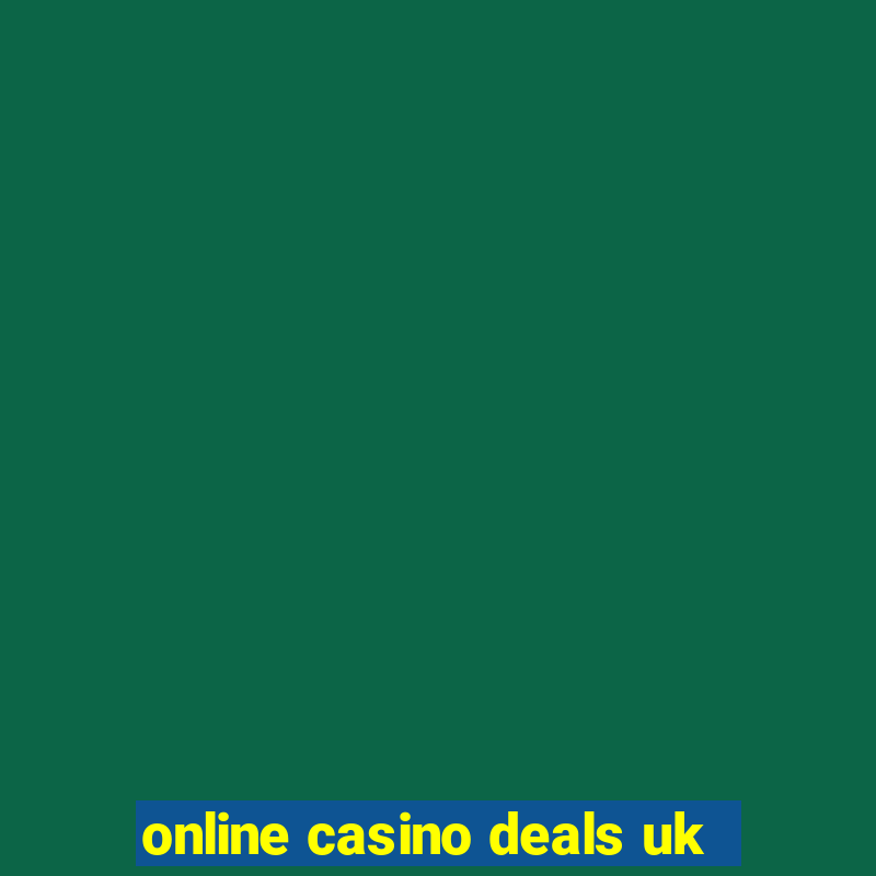 online casino deals uk