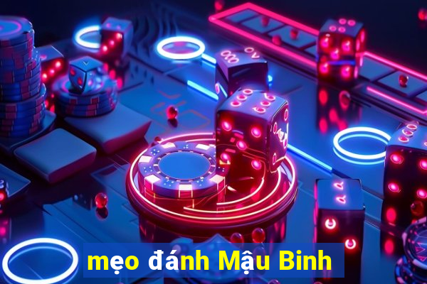 mẹo đánh Mậu Binh