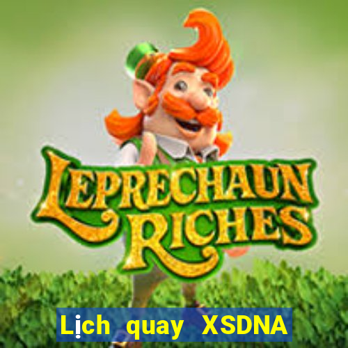 Lịch quay XSDNA Chủ Nhật