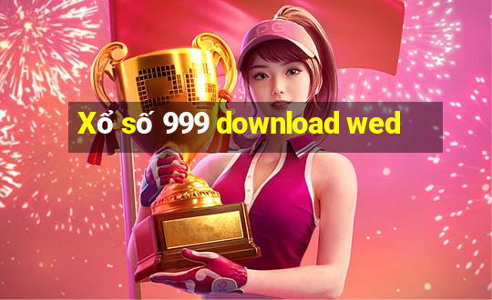 Xổ số 999 download wed