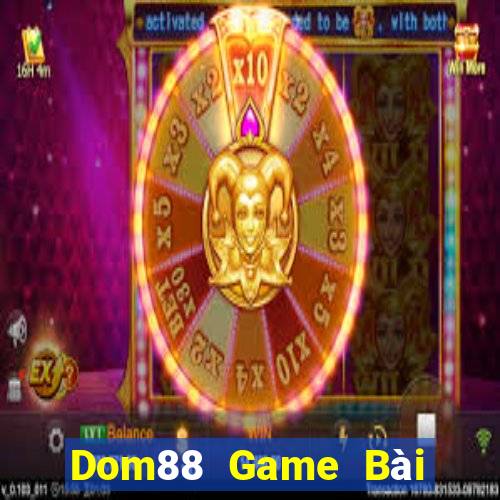 Dom88 Game Bài Su500 Iphone