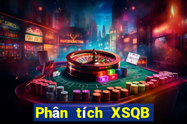 Phân tích XSQB ngày 2