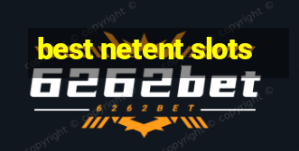 best netent slots