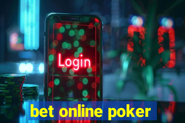 bet online poker