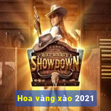 Hoa vàng xào 2021