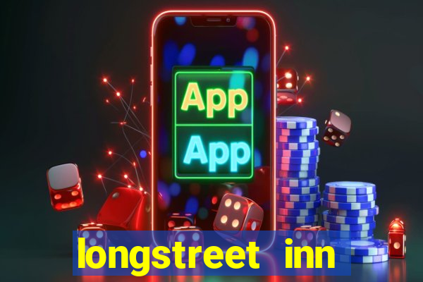 longstreet inn casino review